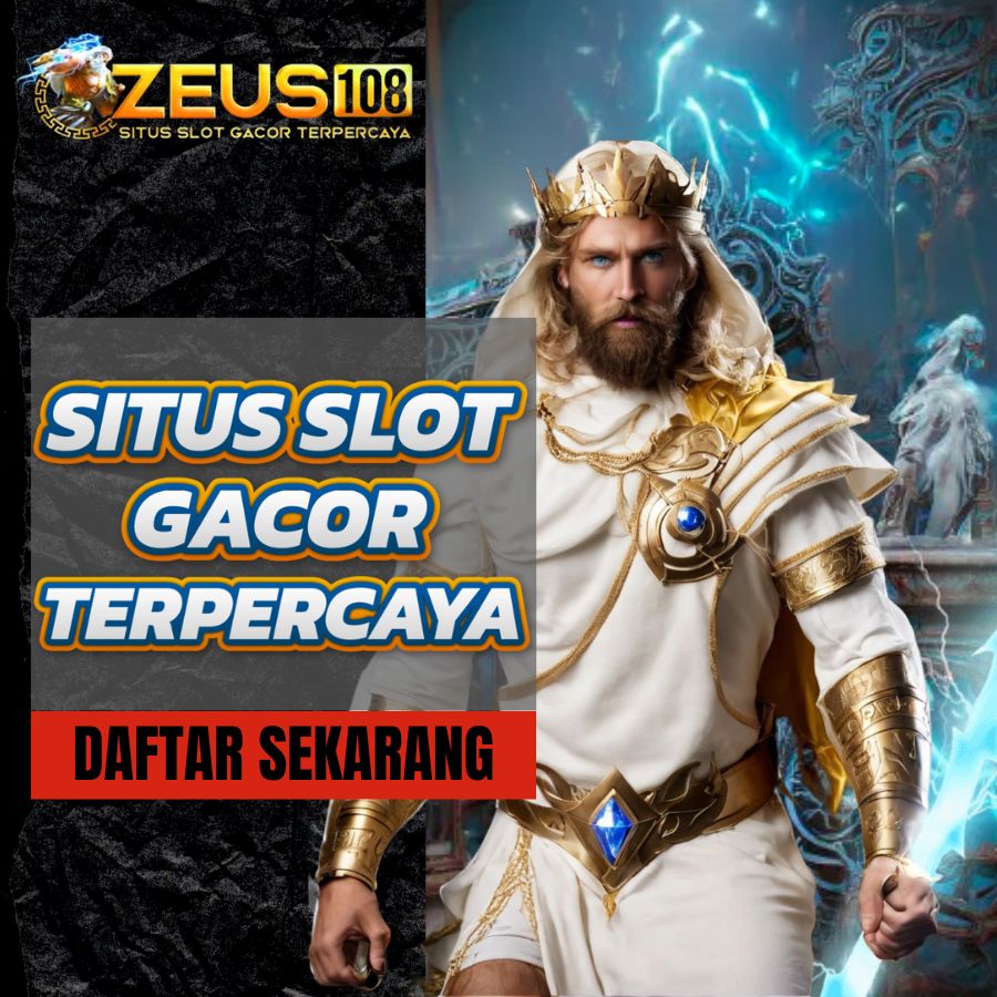 Zeus108 - Daftar Judi Game Slot Online Terpercaya Jagoan Jackpot Sensasional